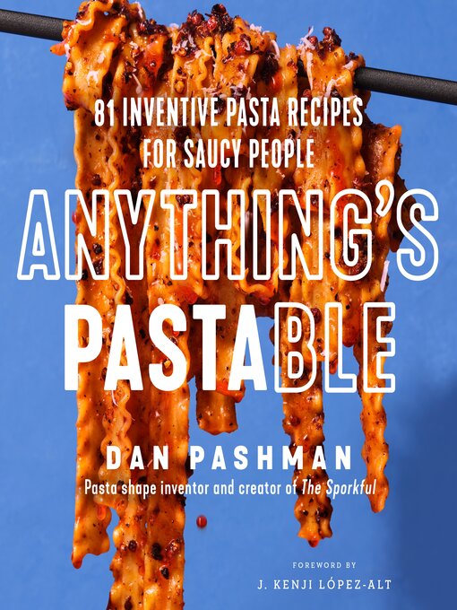 Title details for Anything's Pastable by Dan Pashman - Available